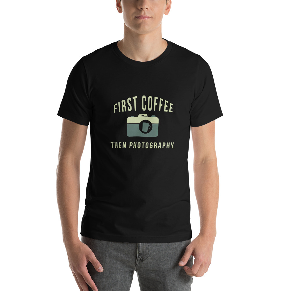 First Coffee Then Photography T-Shirt